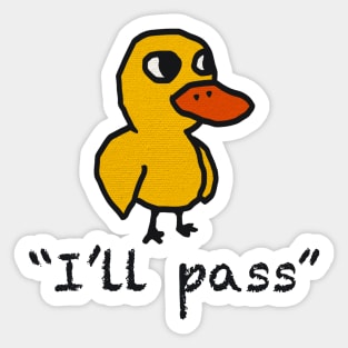 I’ll pass yellow duck Sticker